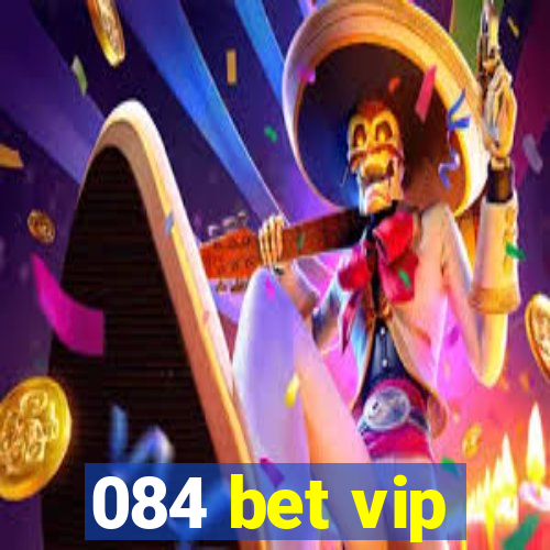 084 bet vip